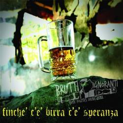 Finche' c'e' Birra c'e' Speranza